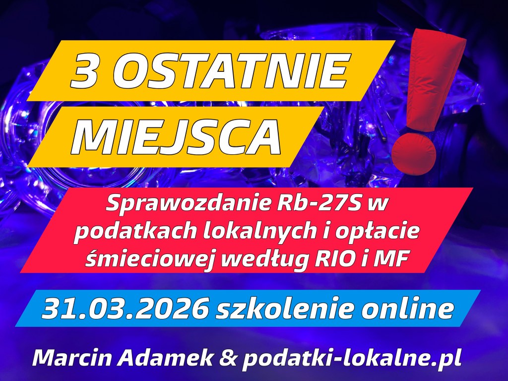 Grafika promująca szkolenie online dotyczące podatków lokalnych, z informacją o dostępnych miejscach oraz dacie 31.03.2026. Autor: Marcin Adamek.