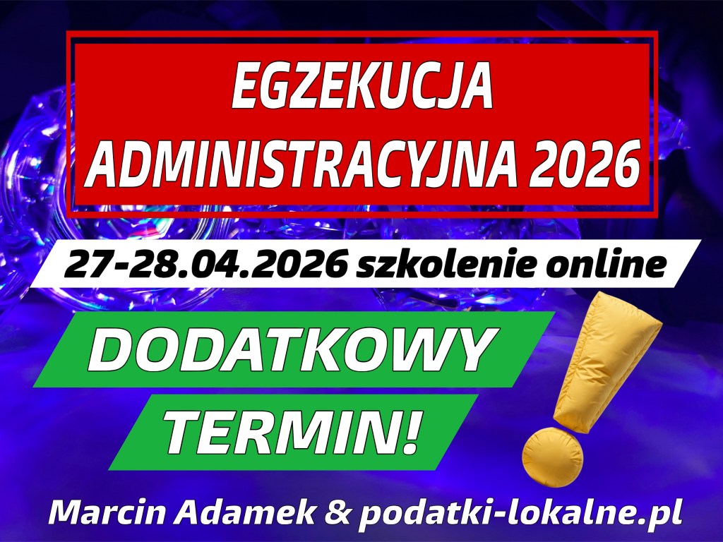 Baner promujący szkolenie online z zakresu egzekucji administracyjnej, które odbędzie się w dniach 27-28 kwietnia 2026 roku. Zawiera informacje o dodatkowym terminie oraz nazwisko organizatora.