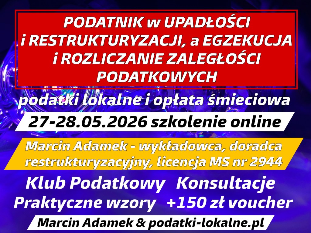 Plakat informacyjny o szkoleniu online na temat upadłości, restrukturyzacji oraz egzekucji podatków, które odbędzie się 27-28 maja 2026 roku, prowadzone przez Marcina Adamka.